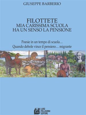 cover image of Filottete. Mia carissima scuola ha un senso la pensione